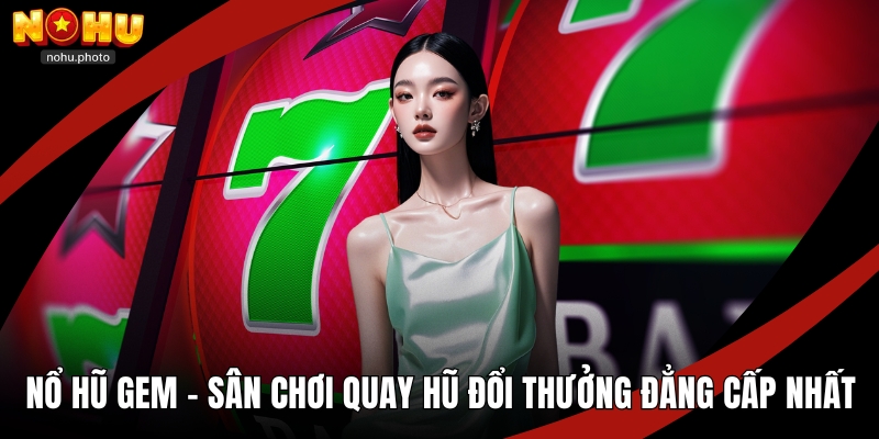 Nổ hũ Gem
