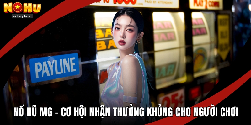 Nổ hũ MG